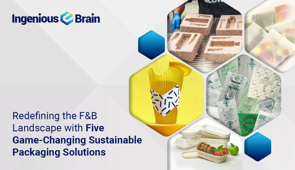 5 Sustainable Packaging Innovations Transforming F&B Industry