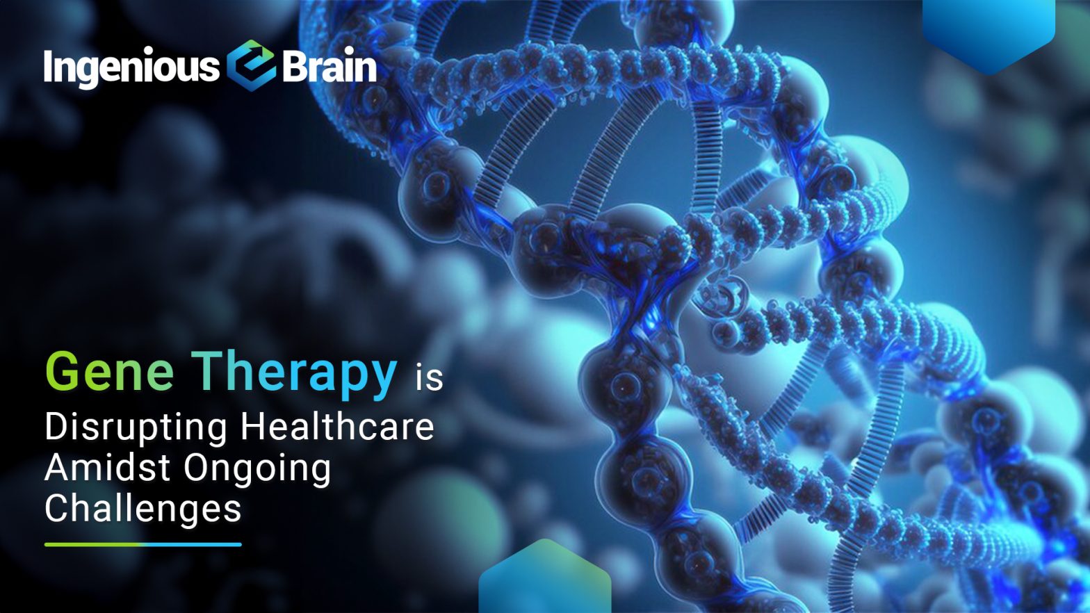 How is Gene Therapy Redefining the Current Healthcare Landscape?